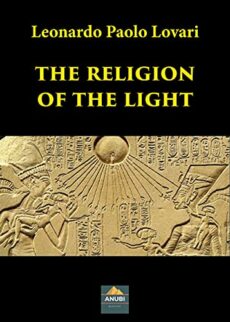 The Religion of the Light – Leonardo Paolo Lovari – Ebook