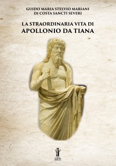 La straordinaria vita di Apollonio da Tiana – Guido Maria St. Mariani di Costa Sancti Severi – Audiolibro