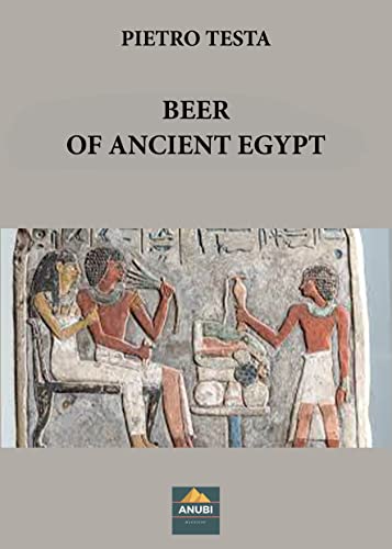 Beer of Ancient Egypt – Pietro Testa – Ebook